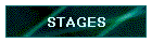 STAGES